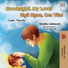 Goodnight, My Love!: English Vietnamese Bilingual Book (English Vietnamese Bilingual Collection) By Shelley Admont, Kidkiddos Books Cover Image