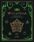 Wiccapedia: A Modern-Day White Witch's Guidevolume 1 (Modern-Day Witch #1) Cover Image