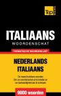 Thematische woordenschat Nederlands-Italiaans - 9000 woorden By Andrey Taranov Cover Image
