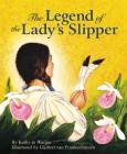 The Legend of the Lady's Slipper (Myths) Cover Image