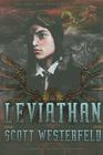 Leviathan (The Leviathan Trilogy) By Scott Westerfeld, Keith Thompson (Illustrator) Cover Image