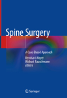Spine Surgery: A Case-Based Approach Cover Image