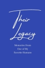Their Legacy Journal: Memories From One of My Favorite Humans By Amber Lozzi Cover Image