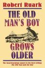 The Old Man's Boy Grows Older By Robert Ruark Cover Image