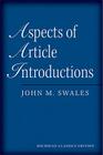 Aspects of Article Introductions, Michigan Classics Ed. By John M. Swales Cover Image