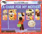 A Chair for My Mother: A Caldecott Honor Award Winner By Vera B. Williams, Vera B. Williams (Illustrator) Cover Image