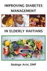 Improving Diabetes Management in Elderly Haitians By Nadege Avin Cover Image
