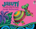 Jabutí The Tortoise: A Trickster Tale from the Amazon Cover Image