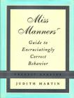 Miss Manners' Guide to Excruciatingly Correct Behavior Cover Image