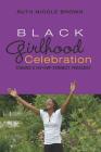 Black Girlhood Celebration: Toward a Hip-Hop Feminist Pedagogy (Mediated Youth #5) By Sharon R. Mazzarella (Other), Ruth Nicole Brown Cover Image