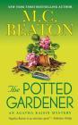 The Potted Gardener: An Agatha Raisin Mystery (Agatha Raisin Mysteries #3) By M. C. Beaton Cover Image