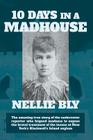 Ten Days in a Madhouse By Nellie Bly Cover Image