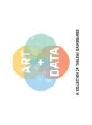 Art + Data: A Collection of Tableau Dashboards (hard cover) By Decisive Data Cover Image