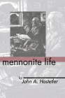 Mennonite Life By John A. Hostetler Cover Image