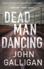 Dead Man Dancing: A Bad Axe County Novel By John Galligan Cover Image