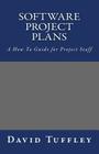 Software Project Plans: A How To Guide for Project Staff Cover Image
