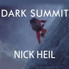Dark Summit Lib/E: The True Story of Everest's Most Controversial Season Cover Image