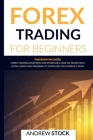 Forex Trading For Beginners: This Book includes: Forex Trading Investing And Strategie. How To Trade For A Living Using High Probability Strategies Cover Image