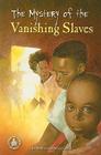 The Mystery of the Vanishing Slaves (Cover-To-Cover Books) By Pat Perrin, Wim Coleman Cover Image