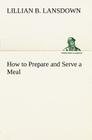 How to Prepare and Serve a Meal; and Interior Decoration Cover Image