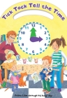 Tick Tock Tell the Time: Follow Liam Through His Busy Day By Kate Davies (Illustrator) Cover Image