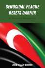 Genocidal Plague Besets Darfur: A Historical Perspective By John Kimani Waweru Cover Image