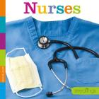 Nurses (Seedlings) By Kate Riggs Cover Image