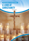 A Look at Christianity (Religions of the World) By Liana Hamm Cover Image