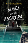 Nunca en la escalera…  (The Vanishing Stair - Spanish Edition) By Maureen Johnson Cover Image