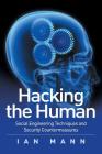 Hacking the Human By Ian Mann Cover Image
