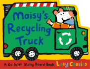 Maisy's Recycling Truck By Lucy Cousins, Lucy Cousins (Illustrator) Cover Image