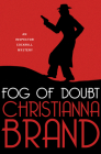 Fog of Doubt (The Inspector Cockrill Mysteries) By Christianna Brand Cover Image