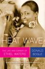 Heat Wave: The Life and Career of Ethel Waters Cover Image