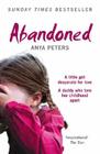 Abandoned: The true story of a little girl who didn't belong By Anya Peters Cover Image