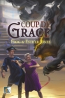 Coup de Grace By Frog Jones, Esther Jones, Yoko Matsuoka (Cover Design by) Cover Image