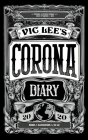 Vic Lee's Corona Diary: A personal illustrated journal of the COVID-19 pandemic of 2020 Cover Image