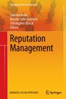 Reputation Management (Management for Professionals) By Sabrina Helm (Editor), Kerstin Liehr-Gobbers (Editor), Christopher Storck (Editor) Cover Image