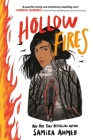 Hollow Fires By Samira Ahmed Cover Image
