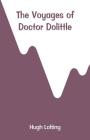 The Voyages of Doctor Dolittle By Hugh Lofting Cover Image