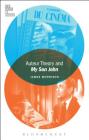 Auteur Theory and My Son John (Film Theory in Practice) By James Morrison, Todd McGowan (Editor) Cover Image