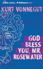 God Bless You, Mr. Rosewater By Kurt Vonnegut, Eric Michael Summerer (Read by) Cover Image