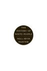 The History of White People By Nell Irvin Painter Cover Image