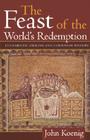 Feast of the World's Redemption: Eucharistic Origins and Christian Mission Cover Image
