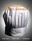 The Professional Kitchen Manager By David Hayes, Allisha Miller, Jack Ninemeier Cover Image