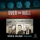 Over the Wall: From the Dangerous Streets of Nyc...Through the Birth of Counterterrorism and Beyond Cover Image