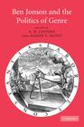Ben Jonson and the Politics of Genre By A. D. Cousins (Editor), Alison V. Scott (Editor) Cover Image