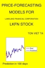 Price-Forecasting Models for Lakeland Financial Corporation LKFN Stock By Ton Viet Ta Cover Image