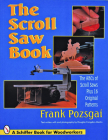 The Scroll Saw Book (Schiffer Book for Woodworkers) By Frank Pozsgai Cover Image