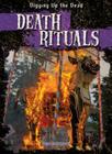 Death Rituals (Digging Up the Dead) By Sarah Machajewski Cover Image