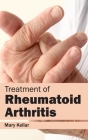 Treatment of Rheumatoid Arthritis Cover Image